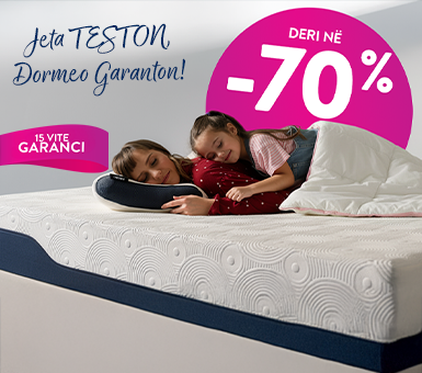Jeta TESTON. Dormeo GARANTON gjumin tënd!